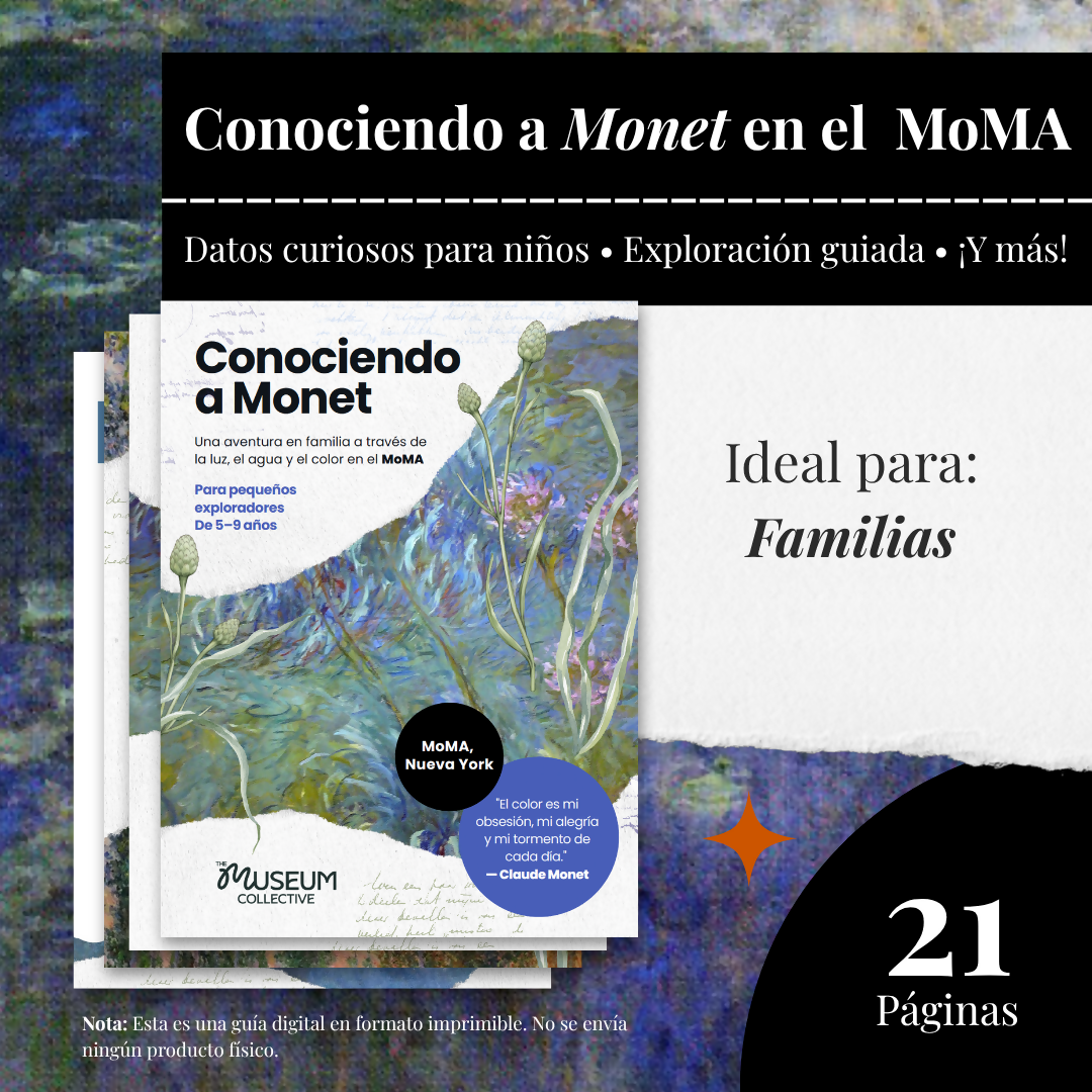 Conociendo a Monet en el MoMA: Guía familiar para pequeños exploradores De 5–9 años