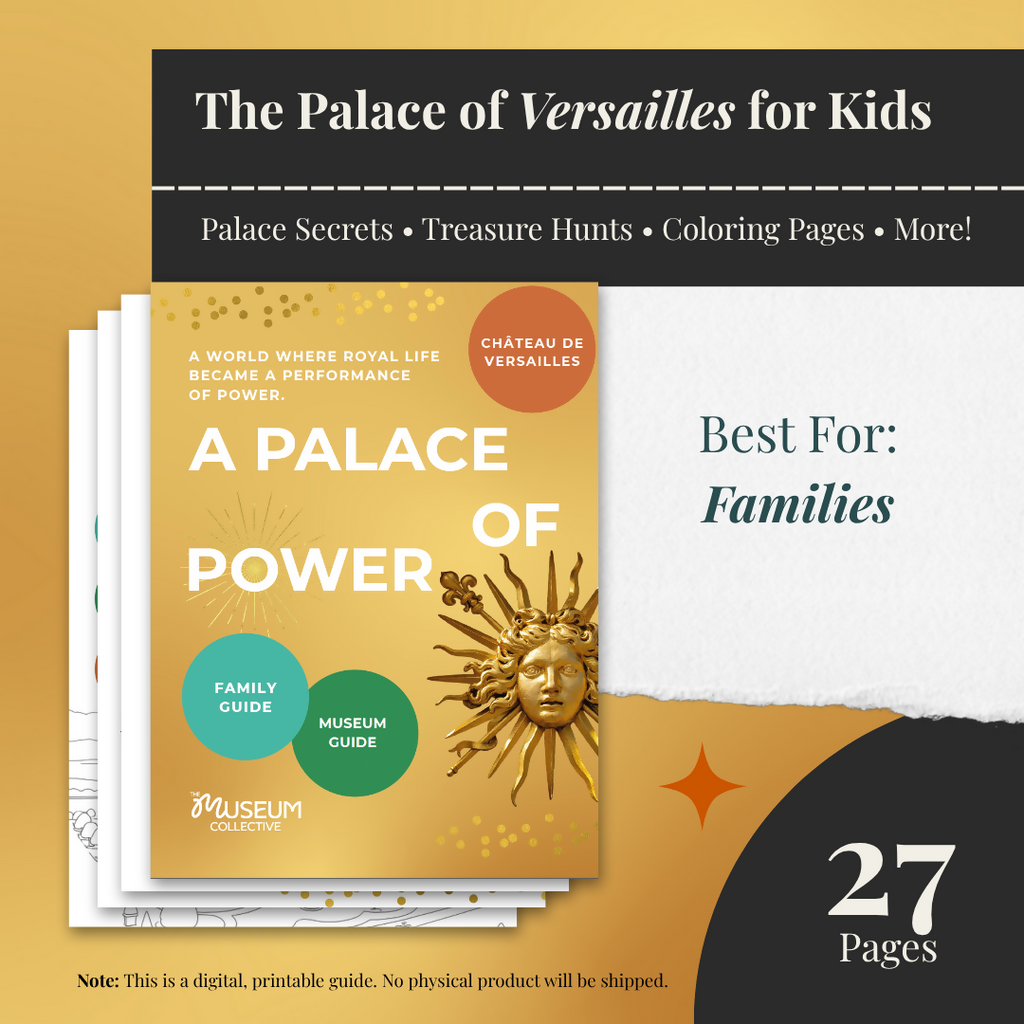 Château de Versailles with Kids: A Family Guide to Royal Power, Secrets, and Gardens