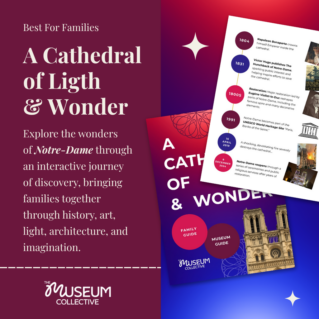 Notre-Dame de Paris: A Family Guide to Light, Gothic Architecture & Hidden Stories