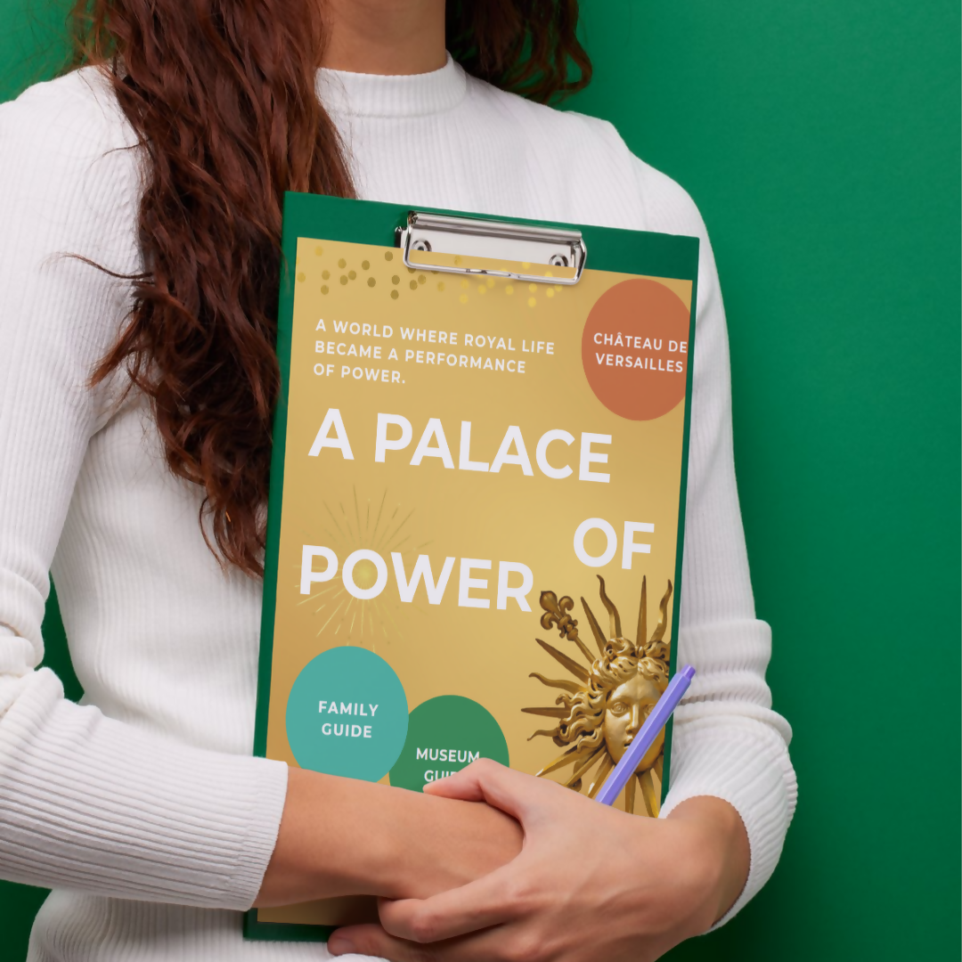 Château de Versailles with Kids: A Family Guide to Royal Power, Secrets, and Gardens